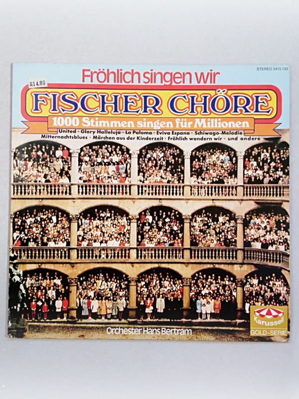 LP Fischer Chöre – Fröhlich Singen Wir